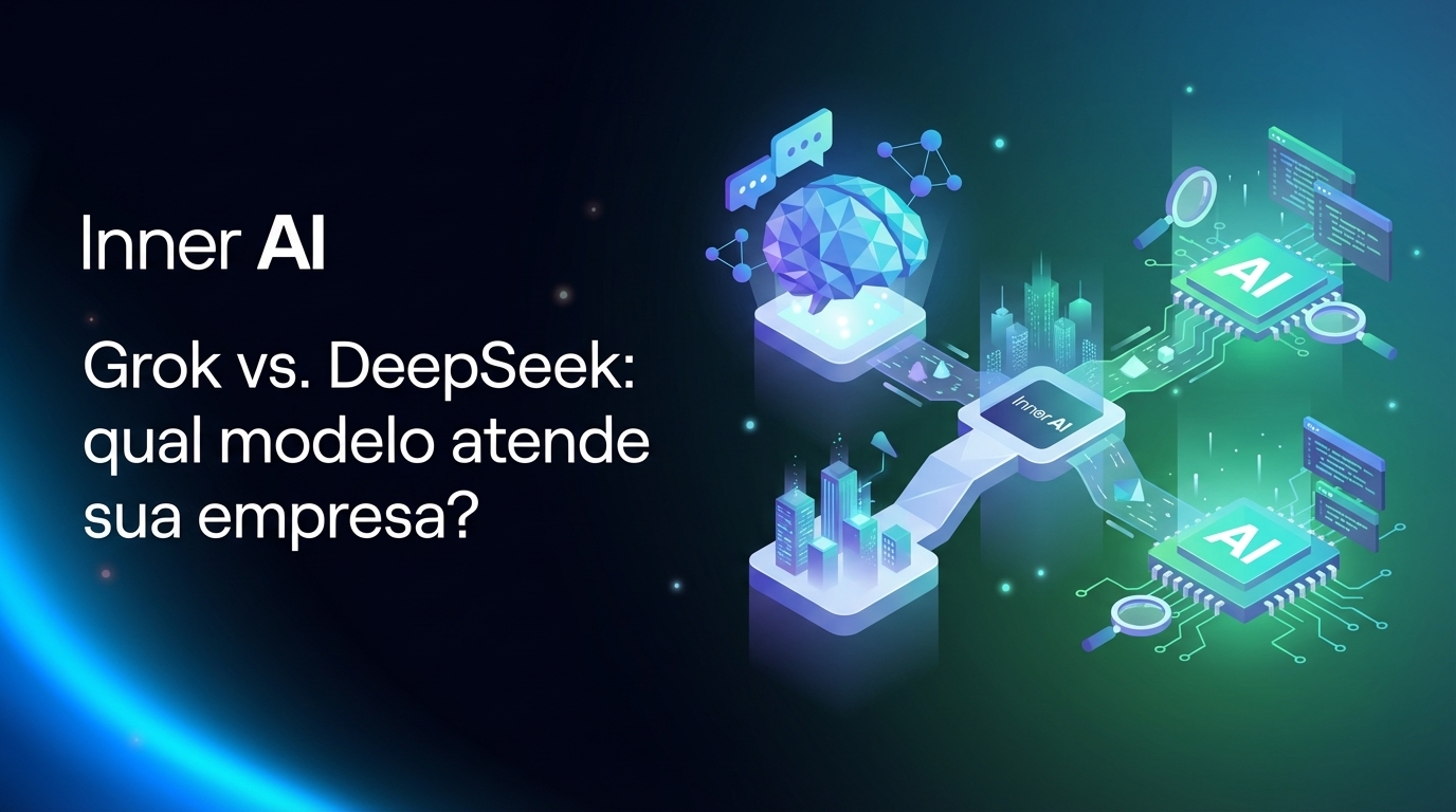 Grok vs. DeepSeek: qual modelo atende sua empresa?