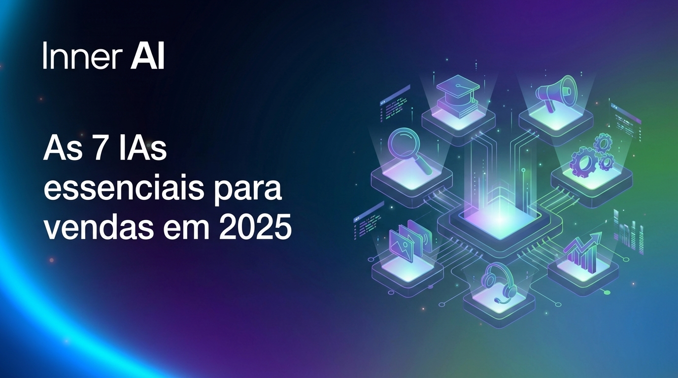 As 7 IAs essenciais para vendas em 2025